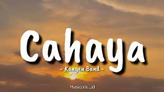 Download lagu Cahaya - Kangen Band || (Lirik Lagu) cover by MusicLirik_id 🎶🎶🎶 mp3