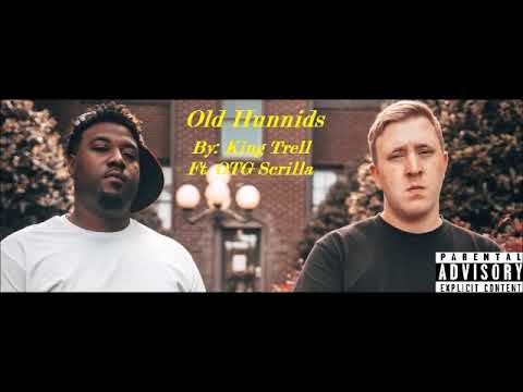 Old Hunnids By:King Trell Ft.OTG Scrilla