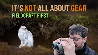Why Fieldcraft (Not Your Camera) Is Key to Wildlife Photography