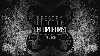Gregory Galahad - Chloroform (Original Mix) [Naschkatze Underground]