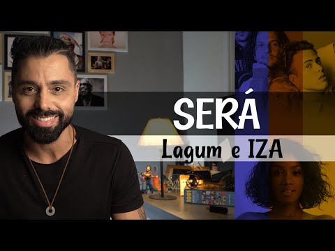 Como tocar SERÁ, Lagum e Iza + Cifra Completa