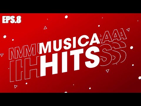MUSICA HITS - Eps. 8
