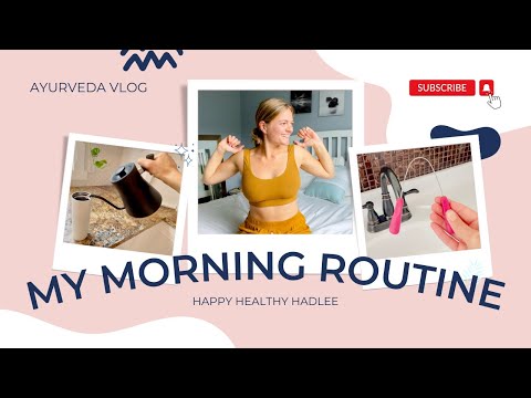 My Ayurveda Morning Routine