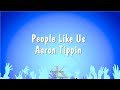 People Like Us - Aaron Tippin (Karaoke Version)
