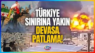 SURİYE İDLİB'DE BÜYÜK PATLAMA! Türkiye Sınırında Panik! Çok Sayıda Yar