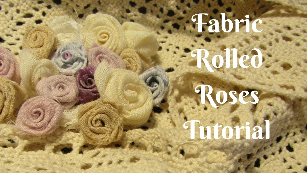 Fabric Rolled Roses Tutorial