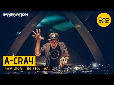 A-Cray - Imagination Festival 2017 | Drum and Bass