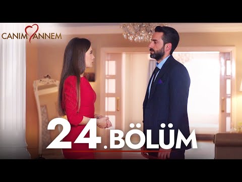Canım Annem - 24. Bölüm