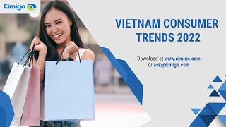 Cimigo Vietnam Consumer Trends 2022