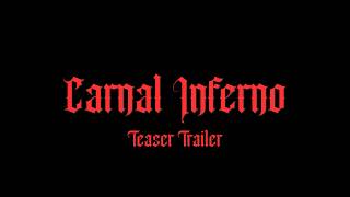 Carnal Inferno| An Indie Horror Short | Teaser Trailer