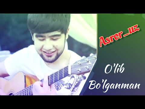 Asror_uz - Men sen uchun o'lib bo'lganman