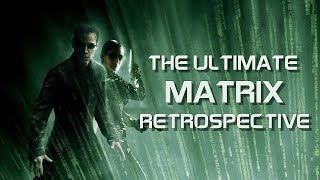 The Ultimate Matrix Retrospective | SUPERCUT