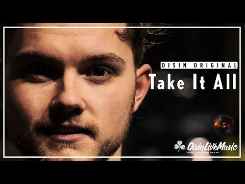 Oisin Original - Take it All