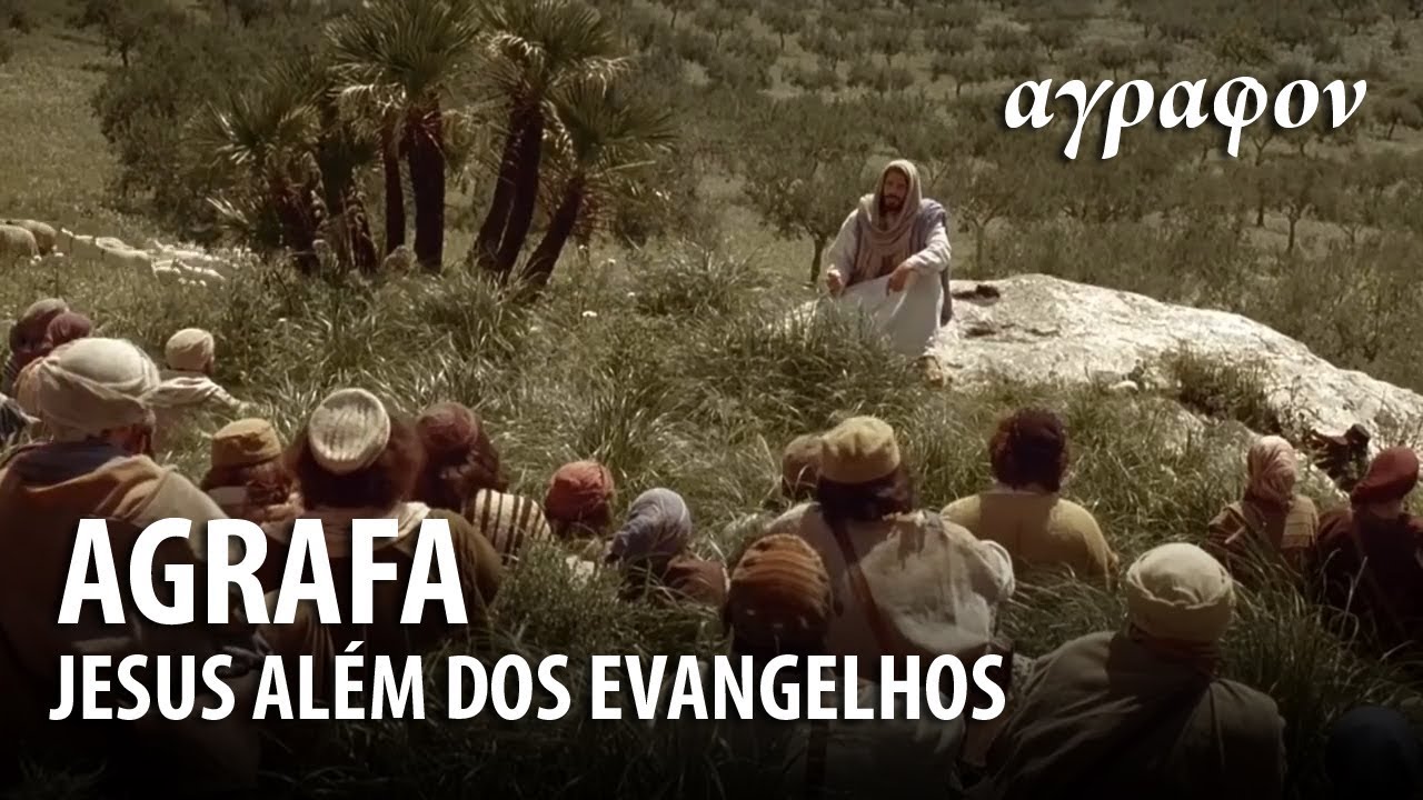 AS PALAVRAS DE JESUS FORA DOS EVANGELHOS – História do Cristianismo 15 ✝