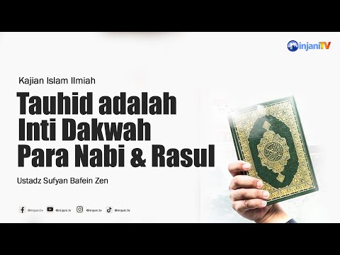 Tawhid is the Core of the Da'wah of the Prophets and Apostles - 🎙 Ustadz Sufyan Bafein Zen حفظه ا...