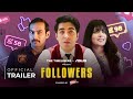 Followers | Ft. Gagan Arora & Nupur Nagpal | Official Trailer | New Web Series | Timeliners