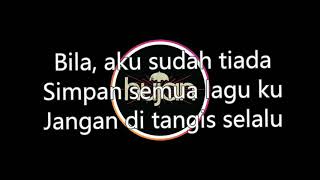 Download lagu Bila aku sudah tiada | hujan | (lirik) mp3