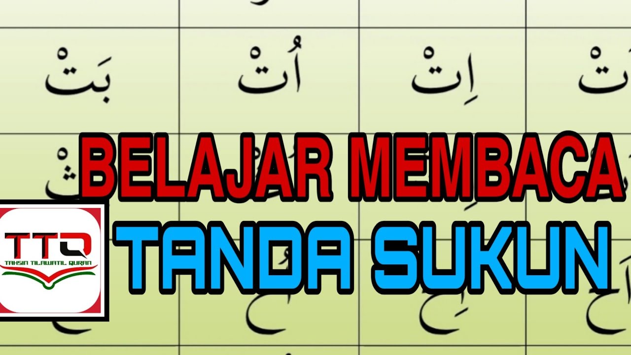 BELAJAR MEMBACA TANDA SUKUN