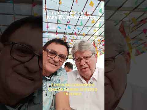 O EX- GOVERNADOR DA PARAÍBA JOÃO AZEVEDO COM CHICÃO DO BOM SUCESSO.
