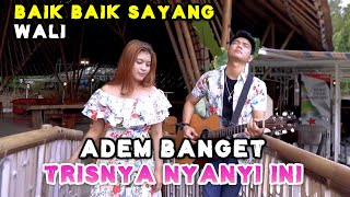 Download lagu BAIK - BAIK SAYANG - WALI BAND (LIRIK) COVER BY NABILA MAHARANI FT TRI SUAKA mp3
