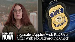 How Journalist Laura Jedeed Got Herself Hired By ICE with No Background Check