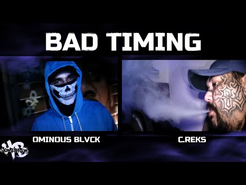 Bad Timing - C.REKS X Ominous Blvck ( MUSIC VIDEO )