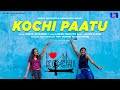 I Love Kochi Kochi Paatu Sreya Jayadeep Meenakshi Manu Manjith Arjun B Nair Tinu George