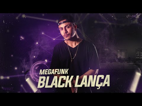 MEGA BLACK LANÇA (DJ VALE)