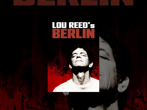 Lou Reed's Berlin