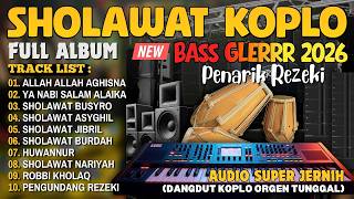 Download lagu SHOLAWAT DANGDUT KOPLO TERBARU 2026 | SHOLAWAT MERDU PELANCAR REZEKI PALING DAHSYAT MUSTAJAB mp3