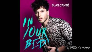 In your bed - Blas Cantó