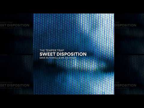 The Temper Trap - Sweet Disposition (Dave Ruthwell & Mr. Sid Remix) [FREE DOWNLOAD]