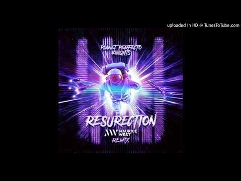 Planet Perfecto Knights - Resurrection (Maurice West Extended Remix)