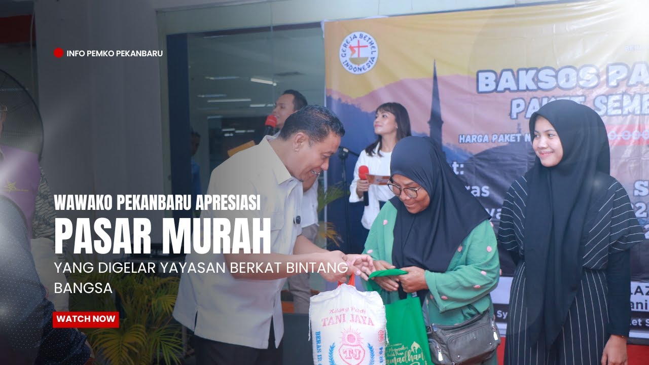 Wawako Pekanbaru Apresiasi Pasar Murah Yang Digelar Yayasan Berkat Bintang Bangsa