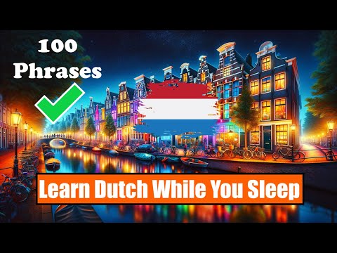 🌟 Learn 100 Dutch Phrases While You Sleep | Effective Language Learning Technique 🌟