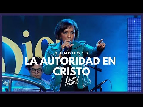 Nancy Amancio - La Autoridad En Cristo