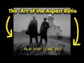 The Art Of The Aspect Ratio