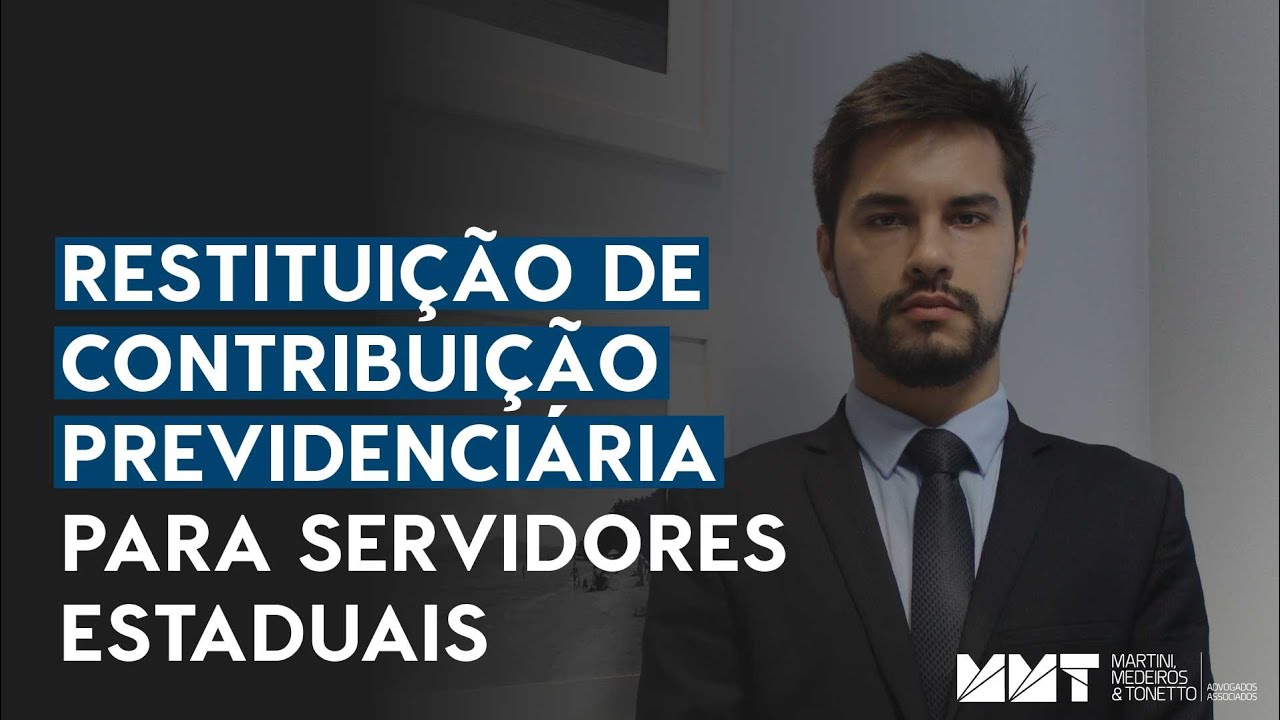 Restituição de Contribuição Previdenciária para SERVIDORES ESTADUAIS