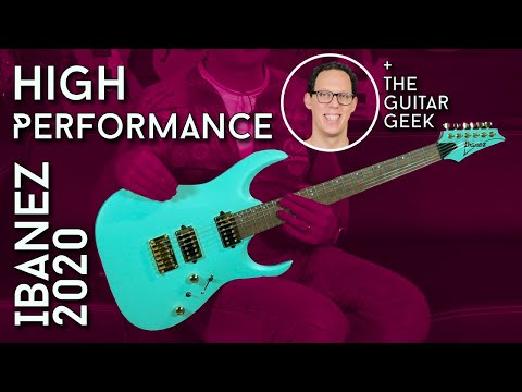 Ibanez is High! High Performance 2020 Models