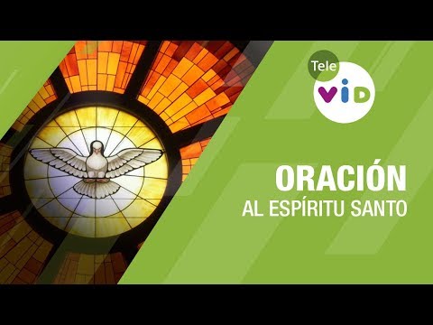 ¡Ven Espíritu Divino!, Oración al Espíritu Santo 🕊️ Tele VID