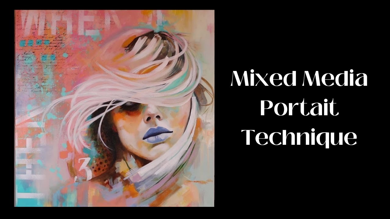 Mixed Media Portrait Technique
