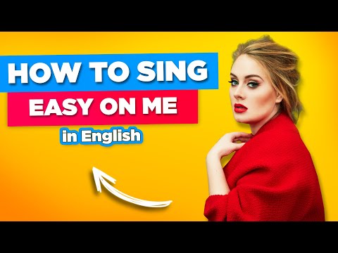 How to Sing EASY ON ME Adele in English Step by Step