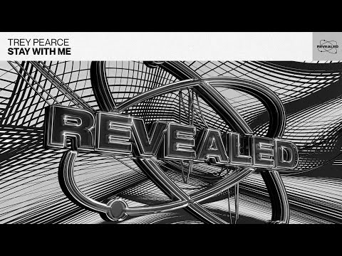 Trey Pearce - Stay With Me (Big Room / Techno)