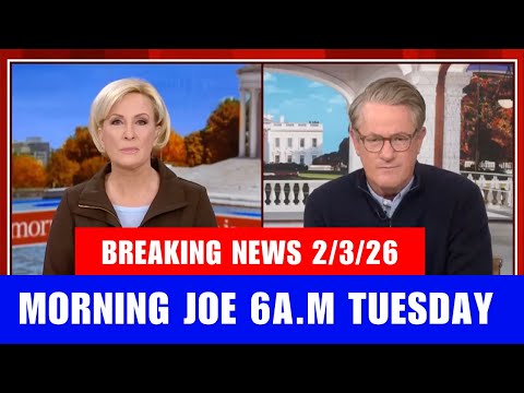 Morning Joe [6AM] 2/3/26 FULL END SHOW | MSNBC BREAKING NEWS February 3, 2026