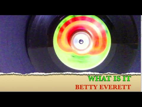 What Is It ~ Betty Everett