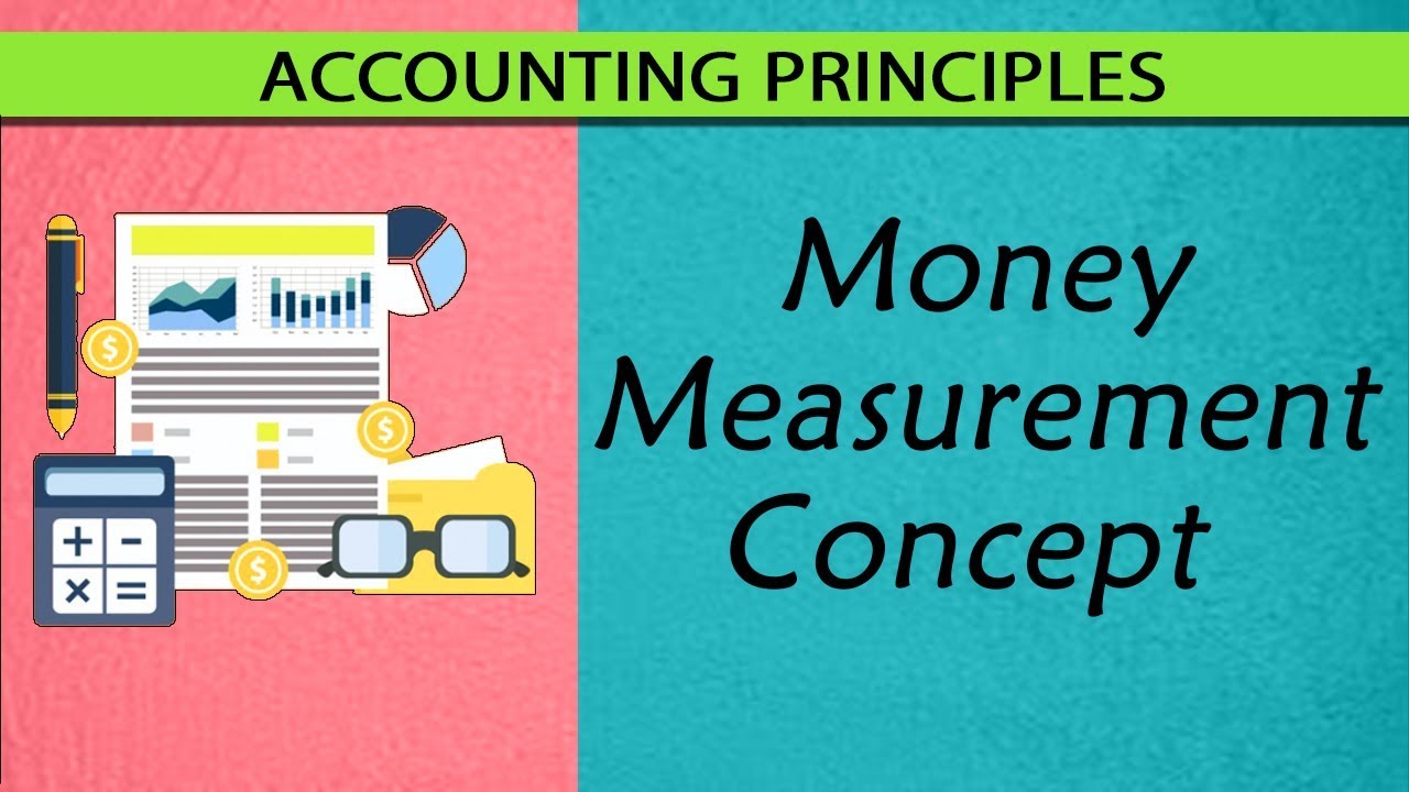 Accounting Principles - Money Measurement | Accounting Concepts | LetsTute Accountancy