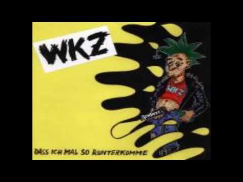 WKZ - Dass ich mal so runterkomme