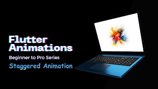 Flutter Animations Beginner to Pro Series 4
