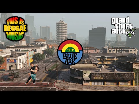 🎶GTA V (GTA 5) - The Blue Ark Radio Station | Music Playlist | All Songs | Tracks |Reggae Dancehall🥁