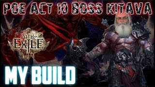 KITAVA PoE ACT 10 BOSS Kill Sequence - My Build with Gaming Grandpa
